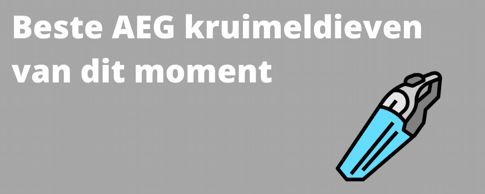 Beste AEG kruimeldief