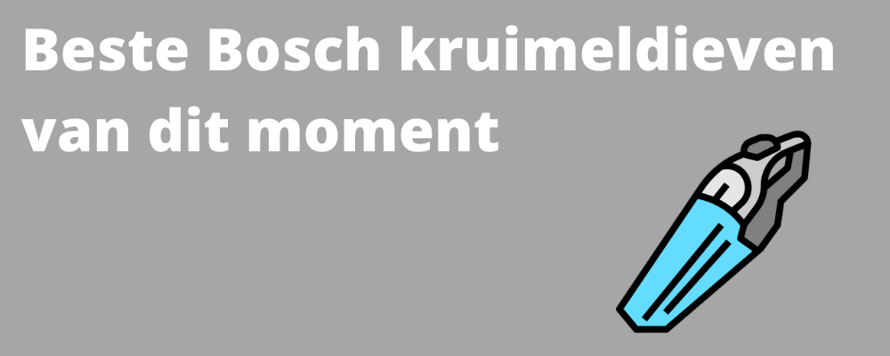 Beste Bosch kruimeldief