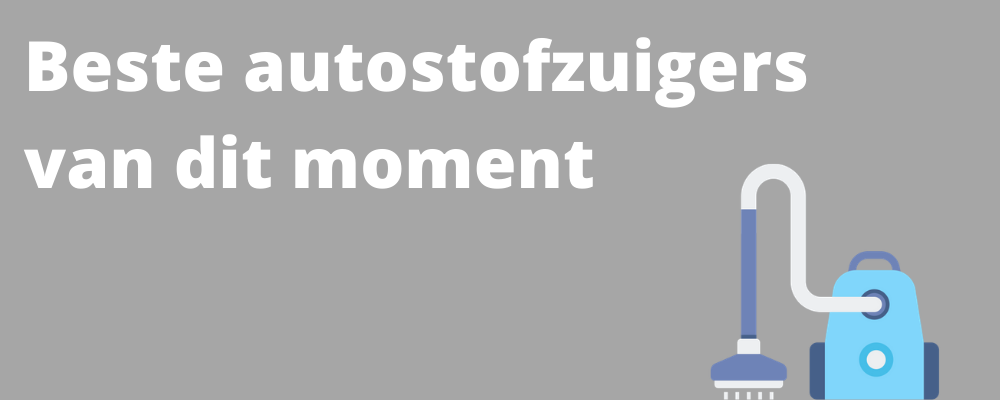 Beste auto stofzuiger