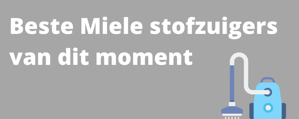 Beste Miele stofzuiger