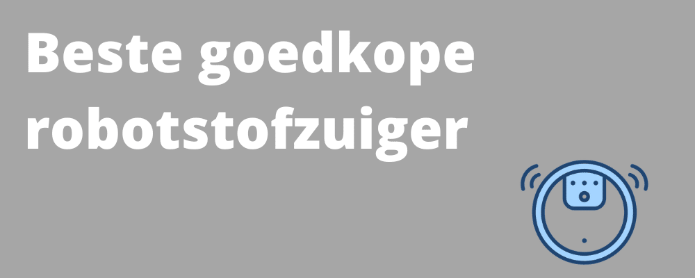 Beste goedkope robotstofzuiger